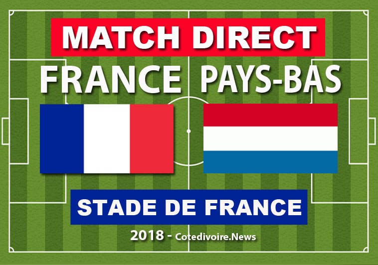 Match en Direct : France - Pays-Bas
